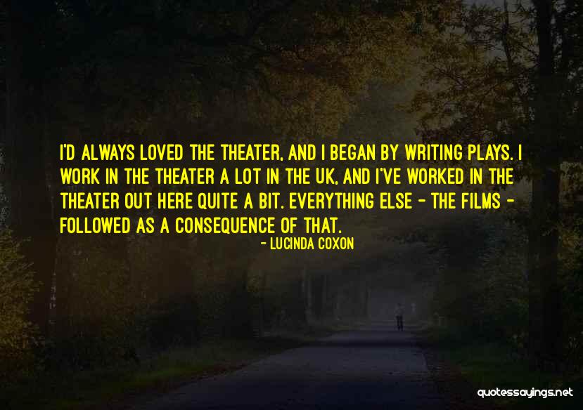 Lucinda Quotes By Lucinda Coxon Lucinda Quotes By Lucinda Coxon