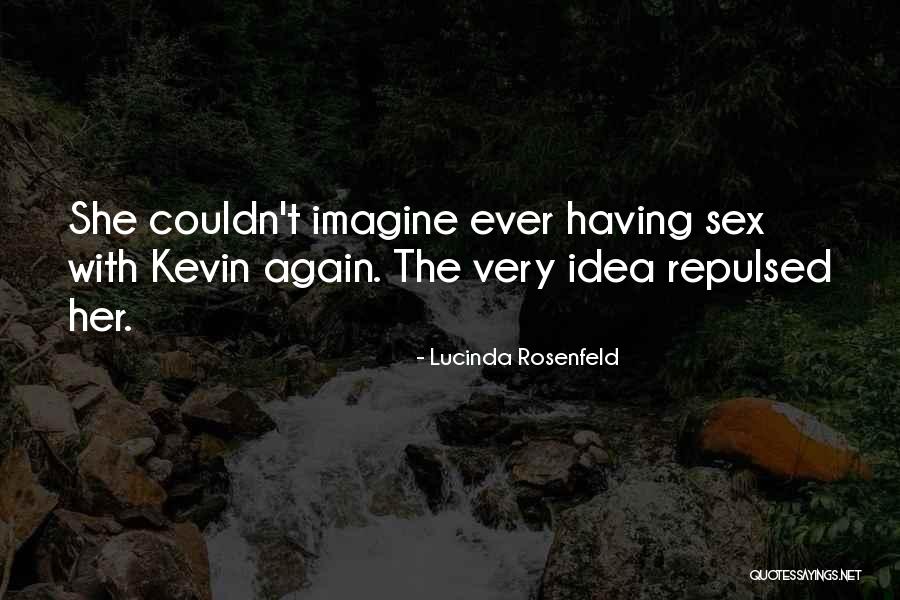 Lucinda Quotes By Lucinda Rosenfeld Lucinda Quotes By Lucinda Rosenfeld