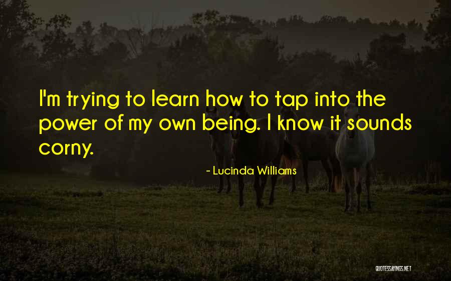 Lucinda Quotes By Lucinda Williams Lucinda Quotes By Lucinda Williams
