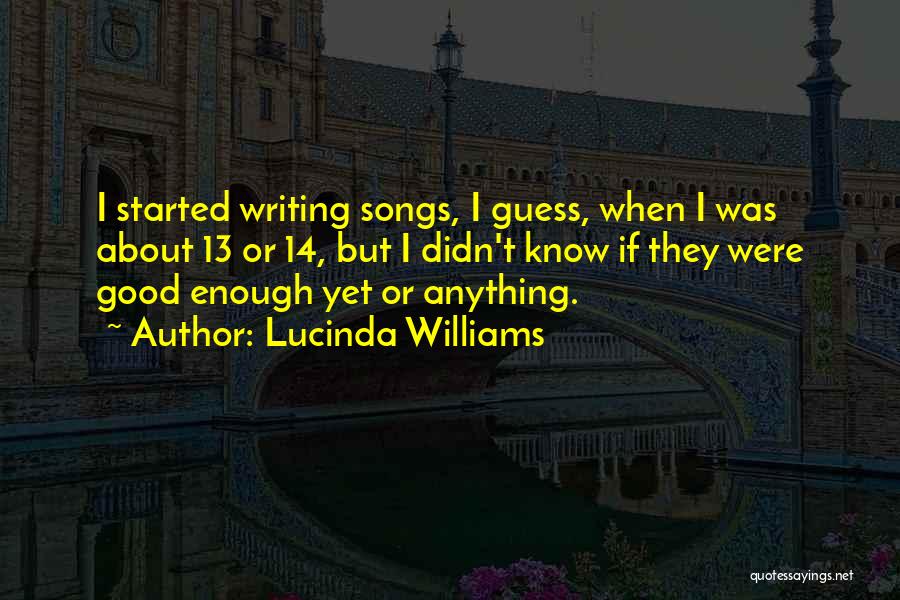 Lucinda Williams Quotes 1106766