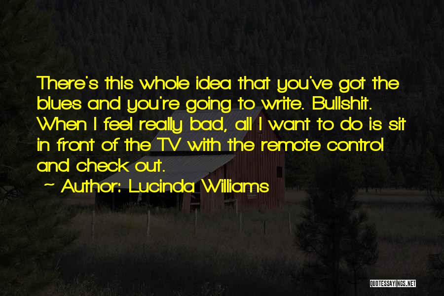 Lucinda Williams Quotes 2052390