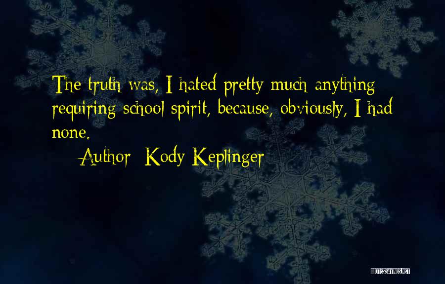 Lucinha Braga Quotes By Kody Keplinger