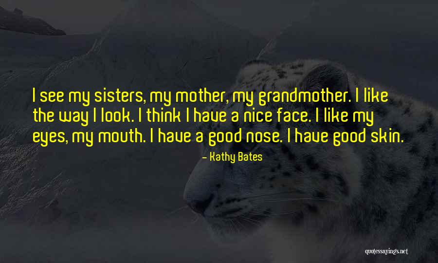 Lucite Quotes By Kathy Bates