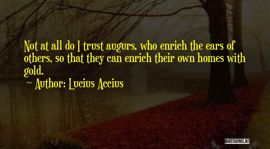 Lucius Accius Quotes 619726