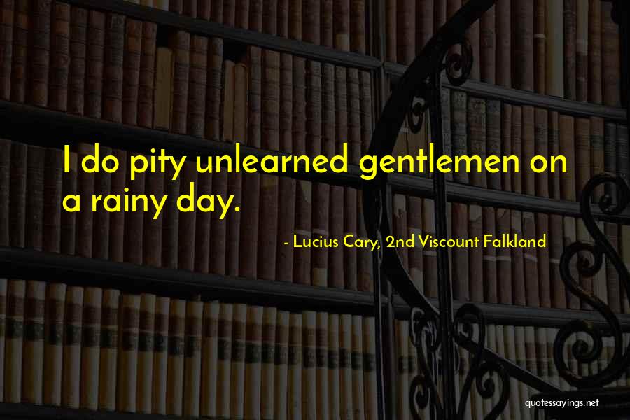 Lucius Cary, 2nd Viscount Falkland Quotes 1824979