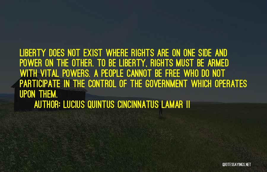 Lucius Cincinnatus Quotes By Lucius Quintus Cincinnatus Lamar II