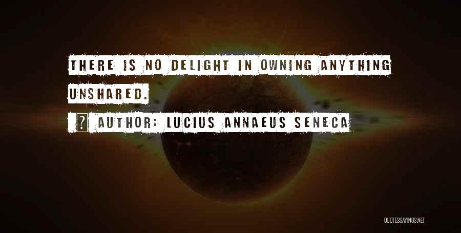 Lucius Quotes By Lucius Annaeus Seneca