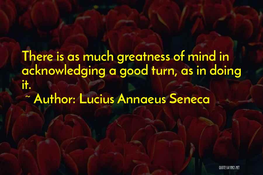 Lucius Quotes By Lucius Annaeus Seneca