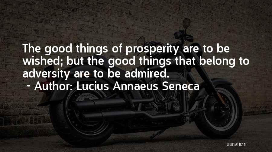 Lucius Quotes By Lucius Annaeus Seneca