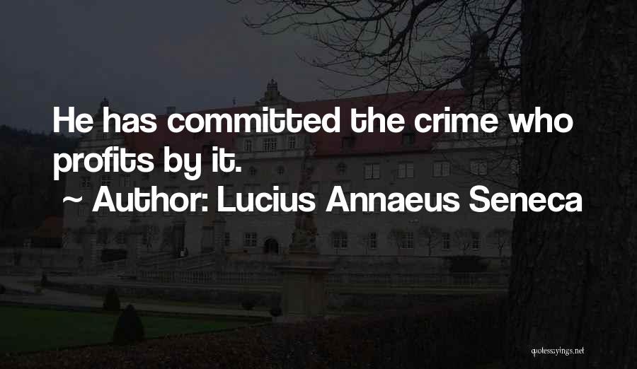 Lucius Quotes By Lucius Annaeus Seneca