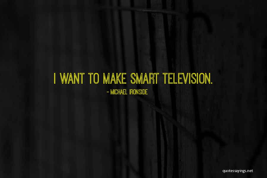 Lucja Prus Quotes By Michael Ironside Lucja Prus Quotes By Michael Ironside