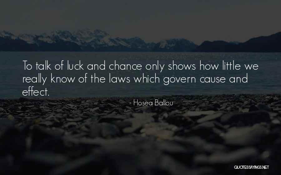 Luck And Chance Quotes By Hosea Ballou Luck And Chance Quotes By Hosea Ballou