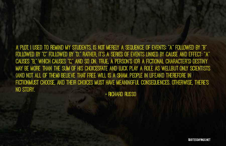 Luck And Destiny Quotes By Richard Russo