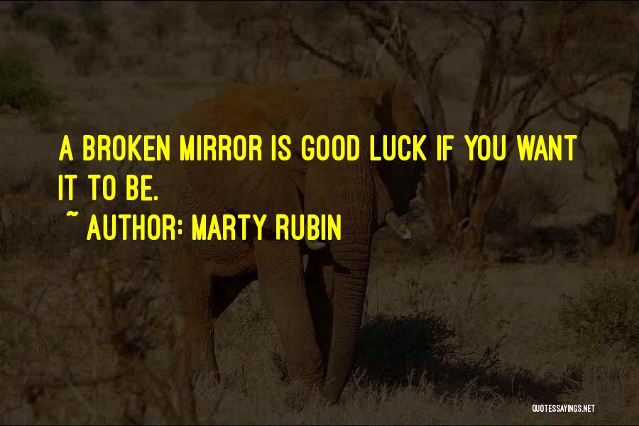 Luck And Faith Quotes By Marty Rubin