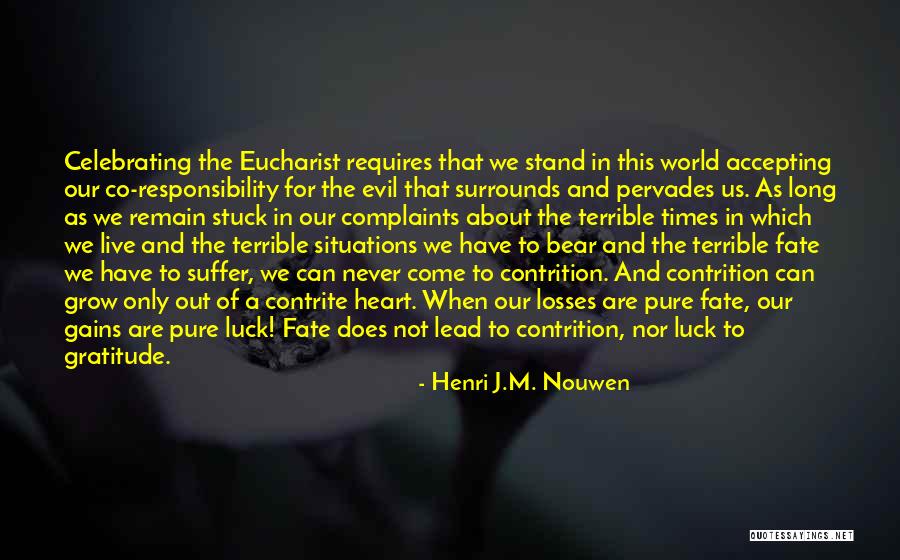 Luck And Fate Quotes By Henri J.M. Nouwen Luck And Fate Quotes By Henri J.M. Nouwen