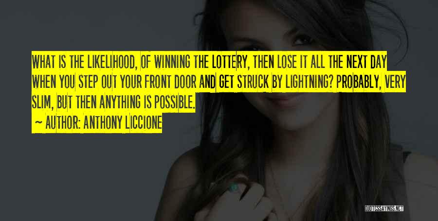Luck And Fortune Quotes By Anthony Liccione