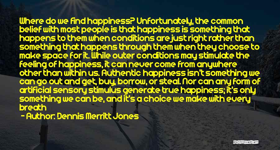 Luck And Fortune Quotes By Dennis Merritt Jones