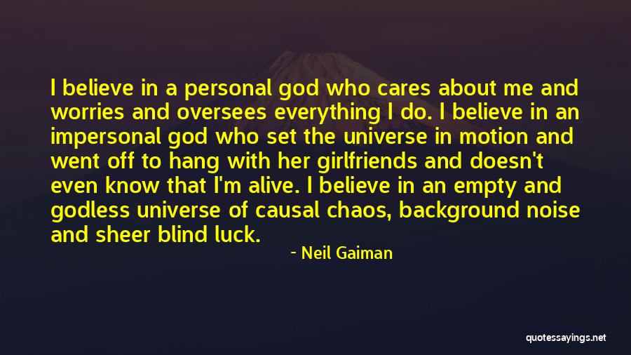 Luck And God Quotes By Neil Gaiman Luck And God Quotes By Neil Gaiman
