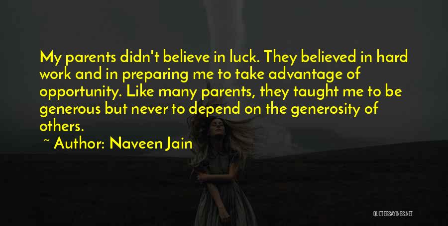 Luck And Hard Work Quotes By Naveen Jain