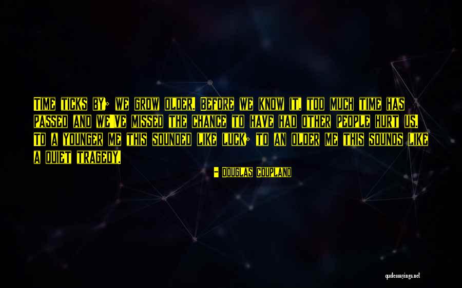 Luck And Life Quotes By Douglas Coupland Luck And Life Quotes By Douglas Coupland