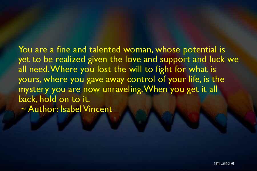 Luck And Life Quotes By Isabel Vincent
