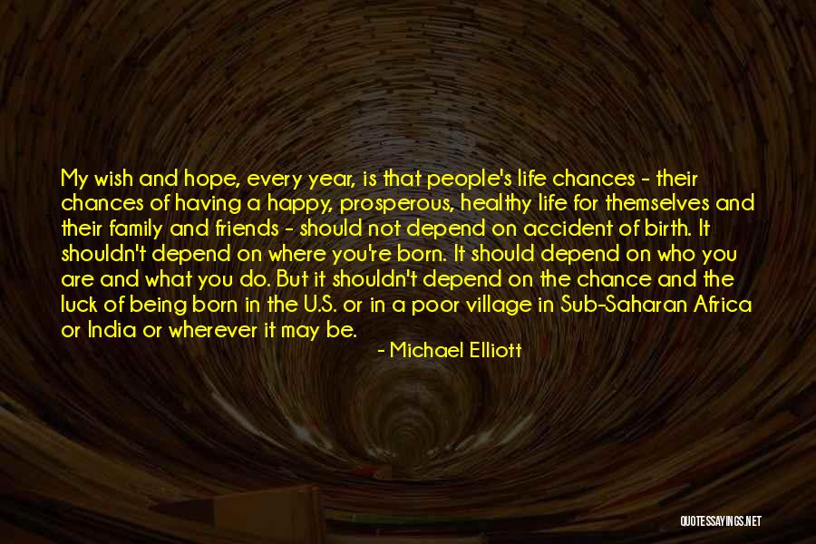 Luck And Life Quotes By Michael Elliott