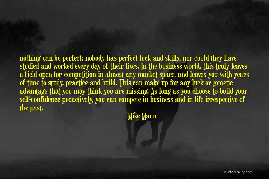 Luck And Life Quotes By Mike Mann