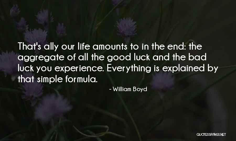 Luck And Life Quotes By William Boyd