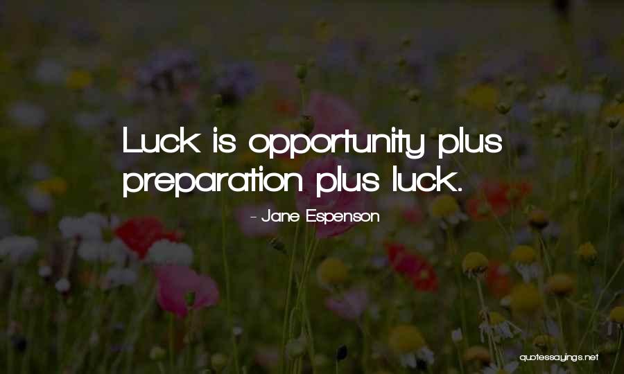 Luck And Preparation Quotes By Jane Espenson Luck And Preparation Quotes By Jane Espenson