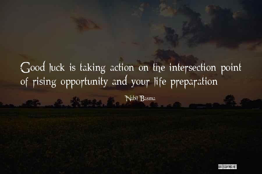 Luck And Preparation Quotes By Nabil Basma Luck And Preparation Quotes By Nabil Basma
