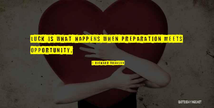 Luck And Preparation Quotes By Richard Branson