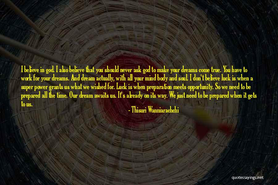 Luck And Preparation Quotes By Thisuri Wanniarachchi Luck And Preparation Quotes By Thisuri Wanniarachchi