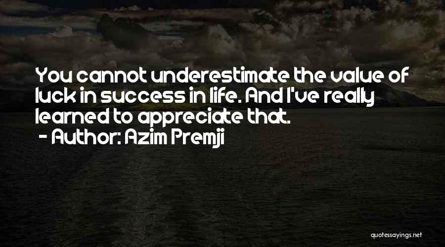 Luck And Success Quotes By Azim Premji