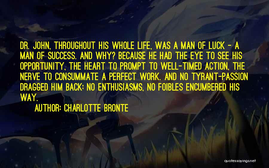Luck And Success Quotes By Charlotte Bronte
