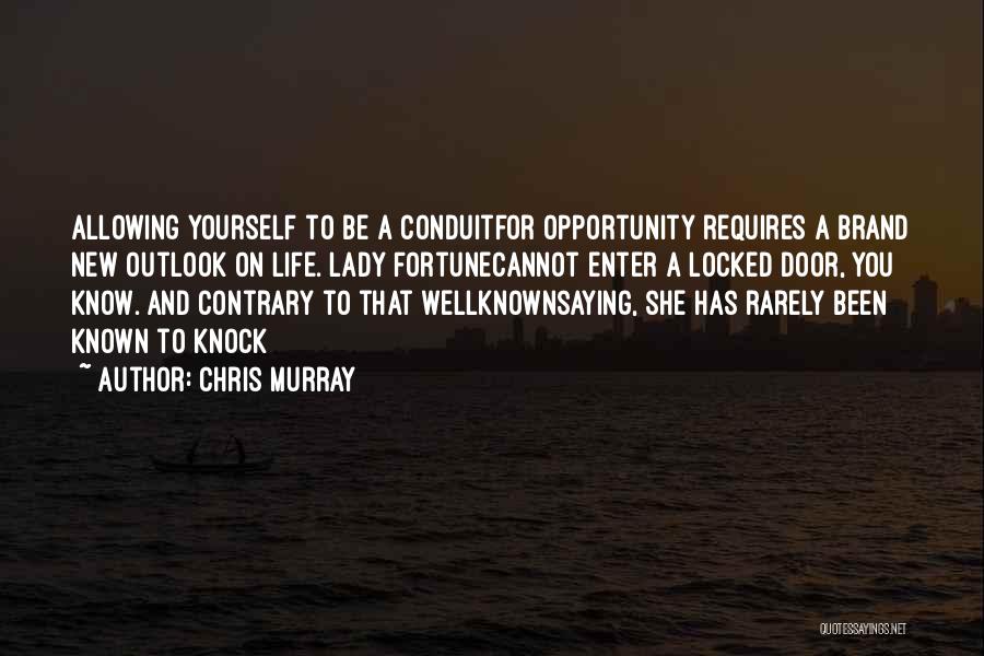 Luck And Success Quotes By Chris Murray