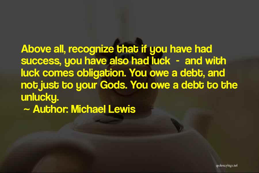 Luck And Success Quotes By Michael Lewis