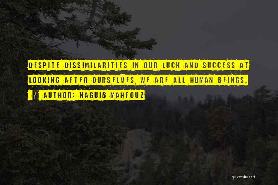 Luck And Success Quotes By Naguib Mahfouz