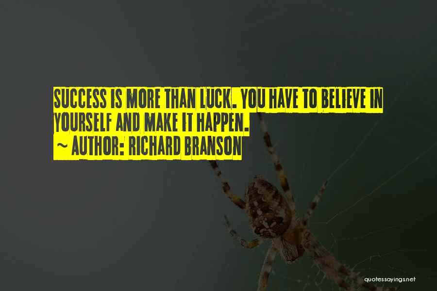 Luck And Success Quotes By Richard Branson