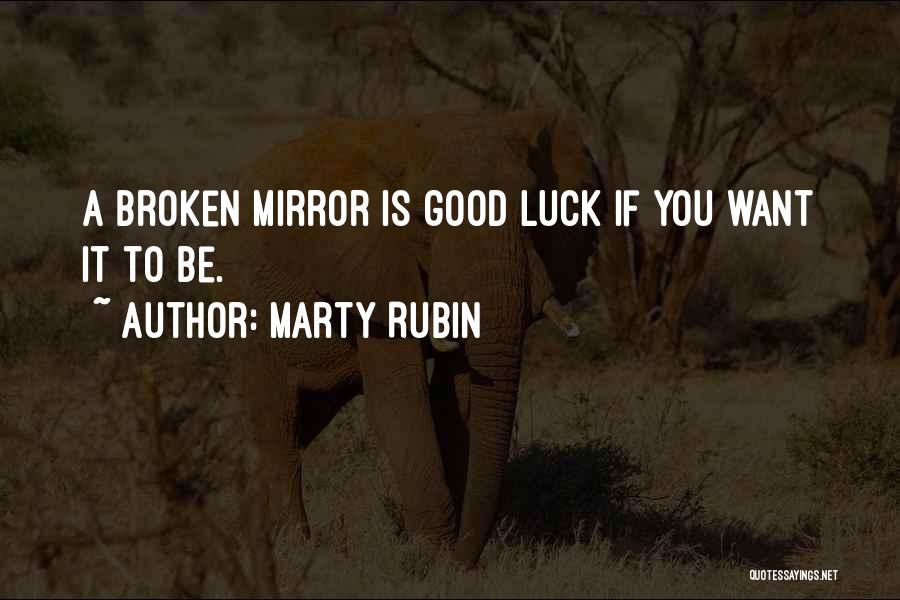 Luck And Superstition Quotes By Marty Rubin