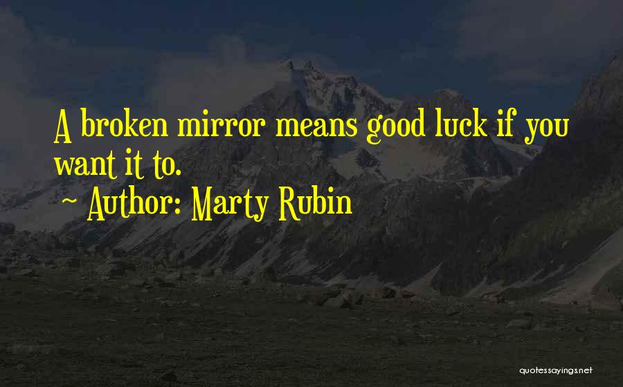 Luck And Superstition Quotes By Marty Rubin