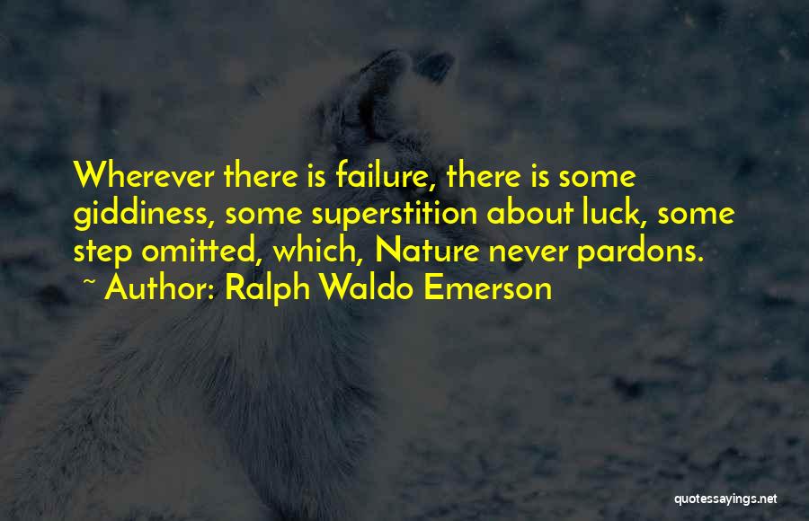 Luck And Superstition Quotes By Ralph Waldo Emerson