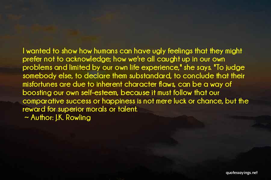 Luck And Talent Quotes By J.K. Rowling