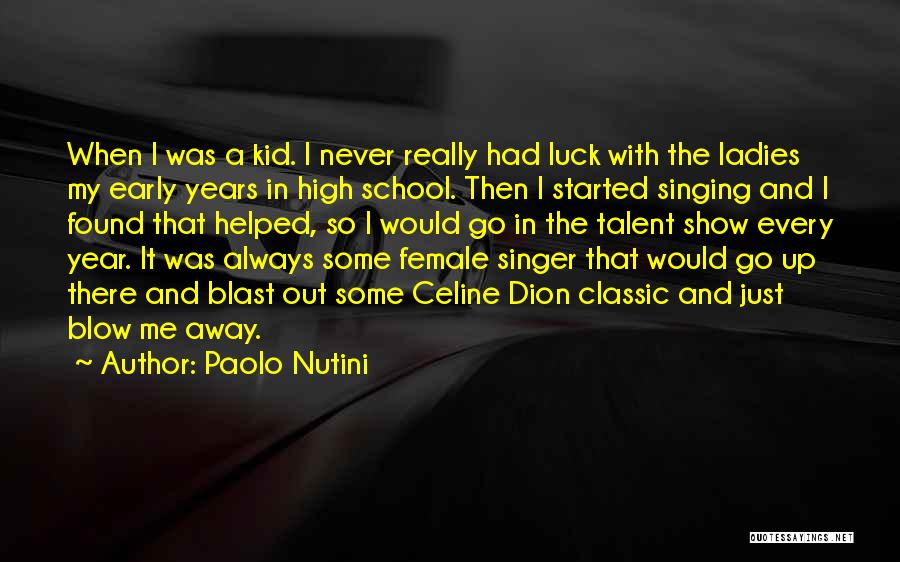Luck And Talent Quotes By Paolo Nutini