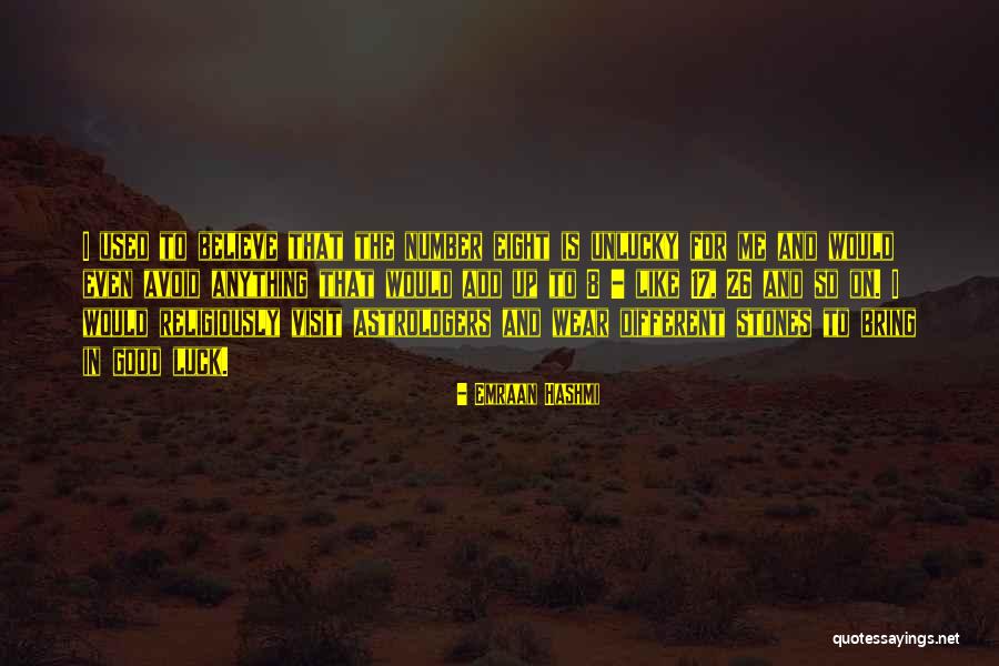 Luck And Unlucky Quotes By Emraan Hashmi Luck And Unlucky Quotes By Emraan Hashmi