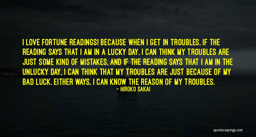 Luck And Unlucky Quotes By Hiroko Sakai Luck And Unlucky Quotes By Hiroko Sakai