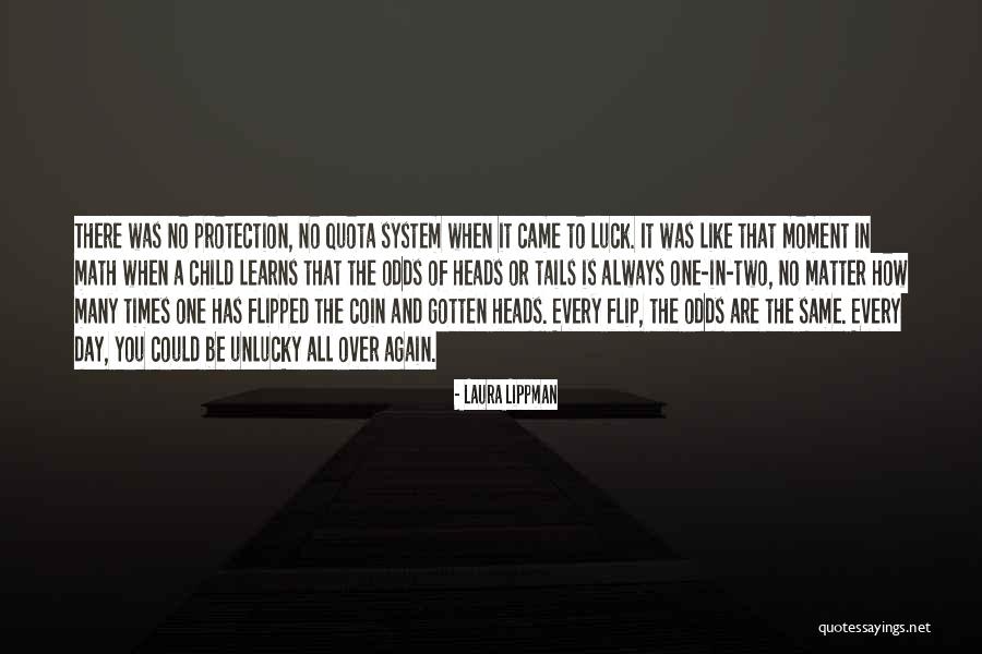 Luck And Unlucky Quotes By Laura Lippman Luck And Unlucky Quotes By Laura Lippman
