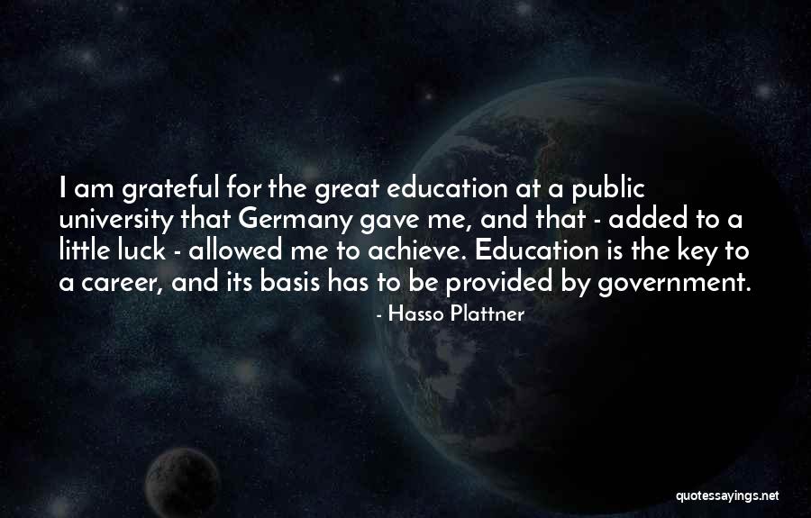 Luck Career Quotes By Hasso Plattner Luck Career Quotes By Hasso Plattner
