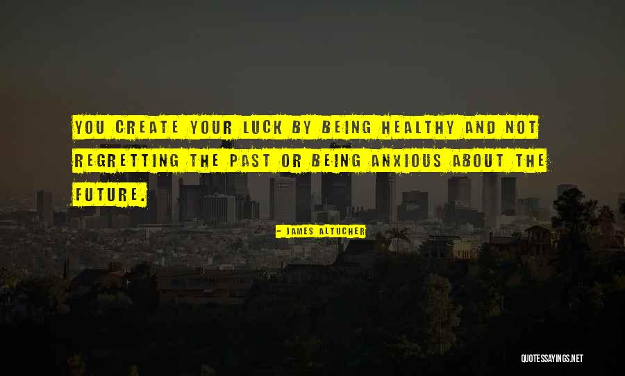 Luck For Your Future Quotes By James Altucher