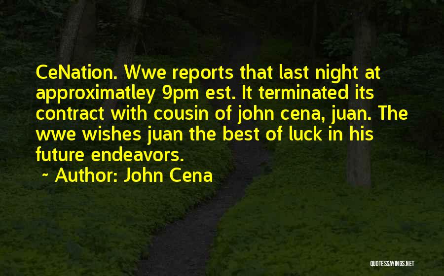 Luck For Your Future Quotes By John Cena
