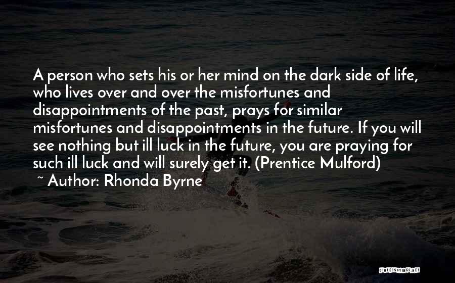 Luck For Your Future Quotes By Rhonda Byrne